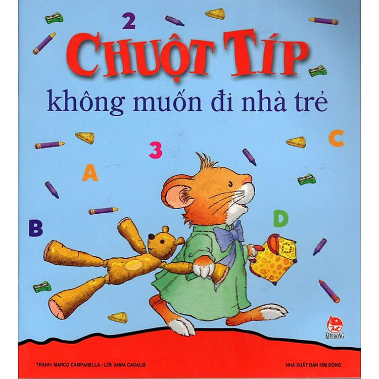 Sách Chuột Típ Không Muốn Đi Nhà Trẻ