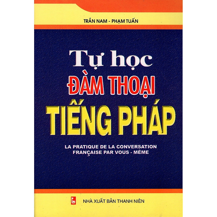 Sách Tự Học Đàm Thoại Tiếng Pháp