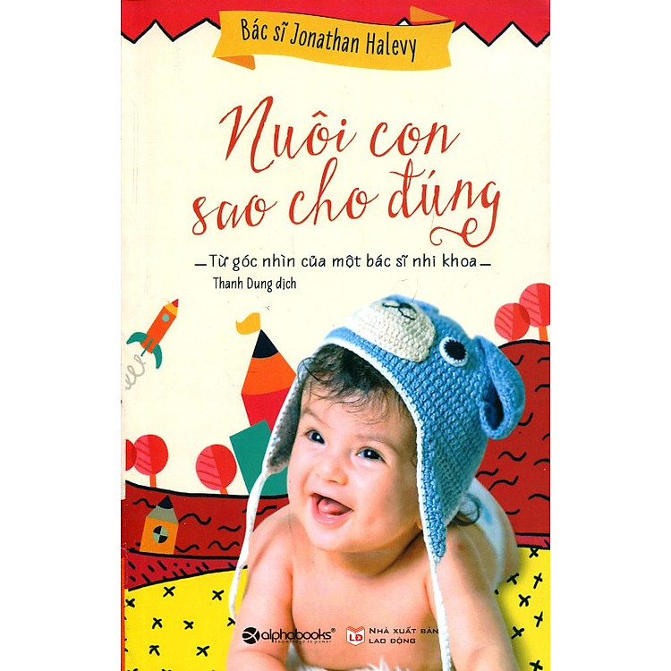 Sách Nuôi Con Sao Cho Đúng