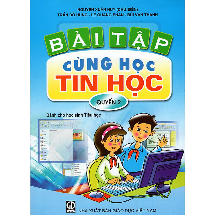 Sách Bài Tập Cùng Học Tin Học (Quyển 2)