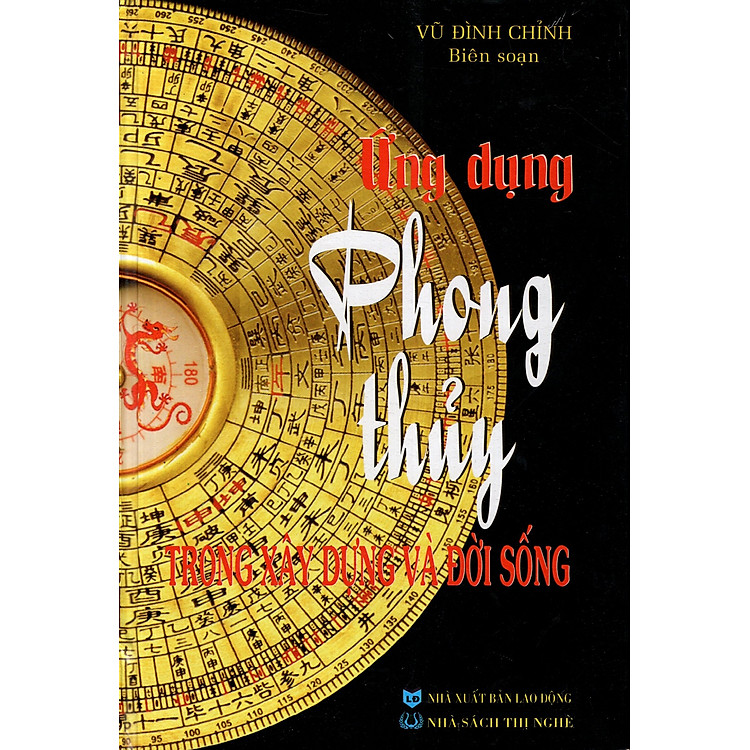 Sách Ứng Dụng Phong Thủy Trong Xây Dựng Và Đời Sống