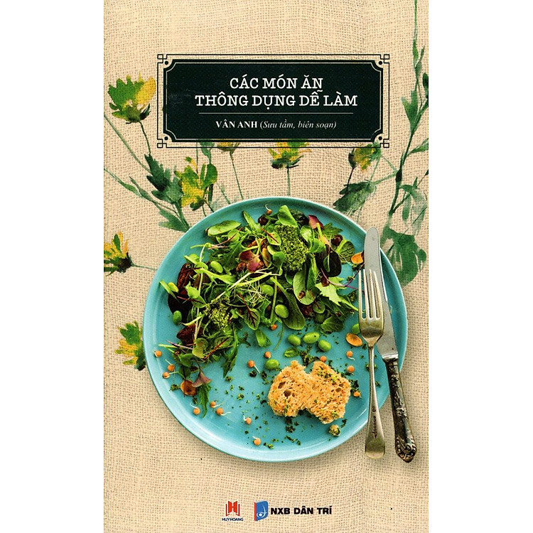 Sách Các Món Ăn Thông Dụng Dễ Làm (2016)