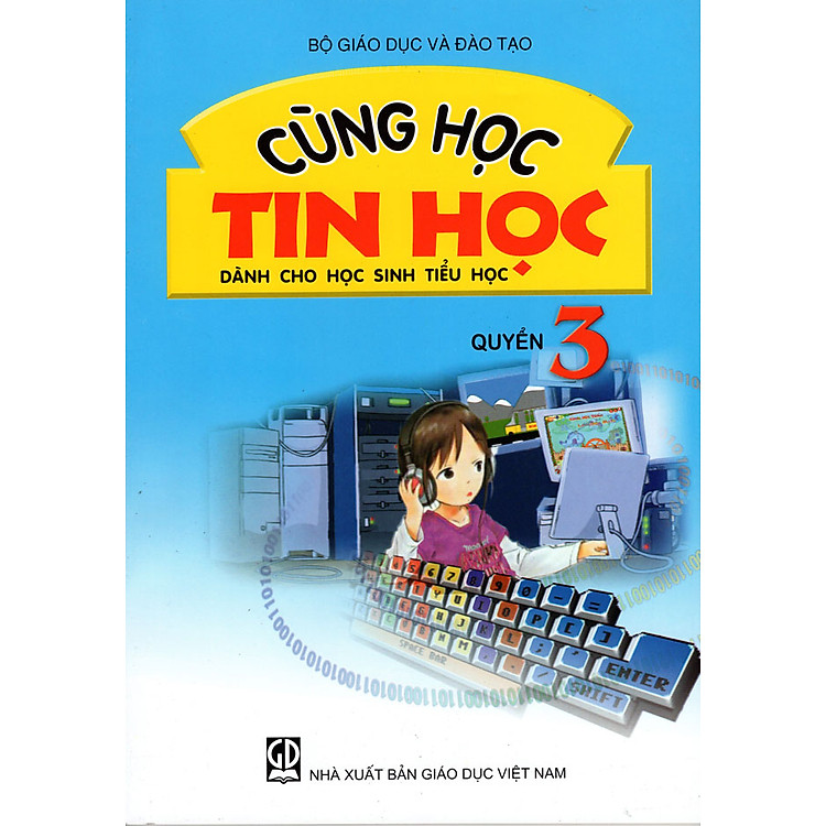 Sách Cùng Học Tin Học (Quyển 3)
