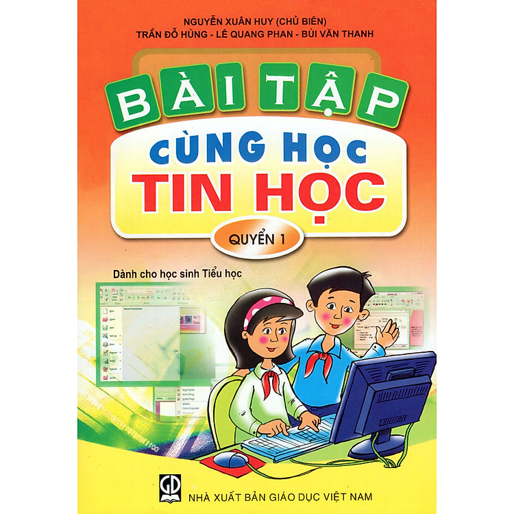 Sách Bài Tập Cùng Học Tin Học (Quyển 1)
