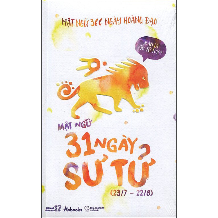 Sách Mật Ngữ 366 Ngày Hoàng Đạo - Sư Tử