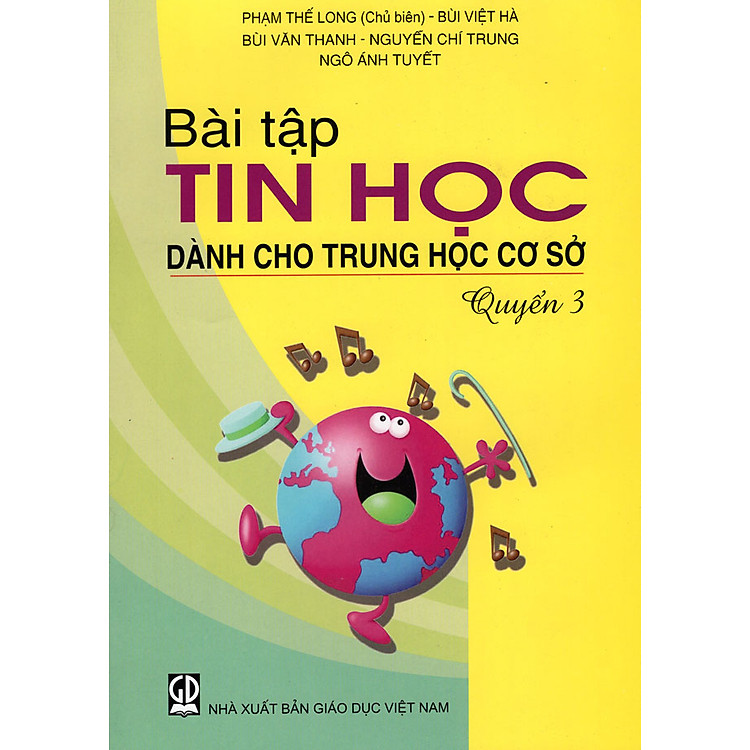 Sách Bài Tập Tin Học Dành Cho Trung Học Cơ Sở (Quyển 3)