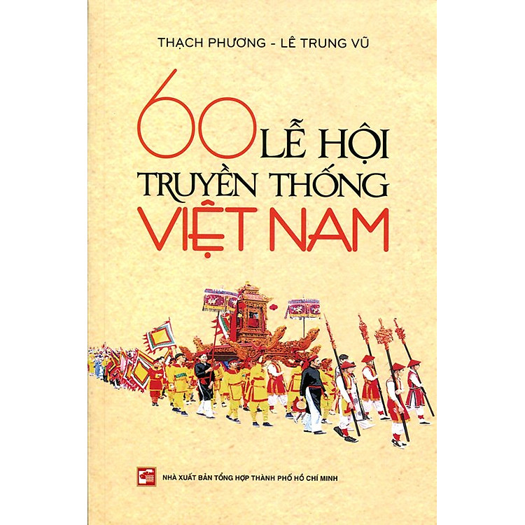 Sách 60 Lễ Hội Truyền Thống Việt Nam