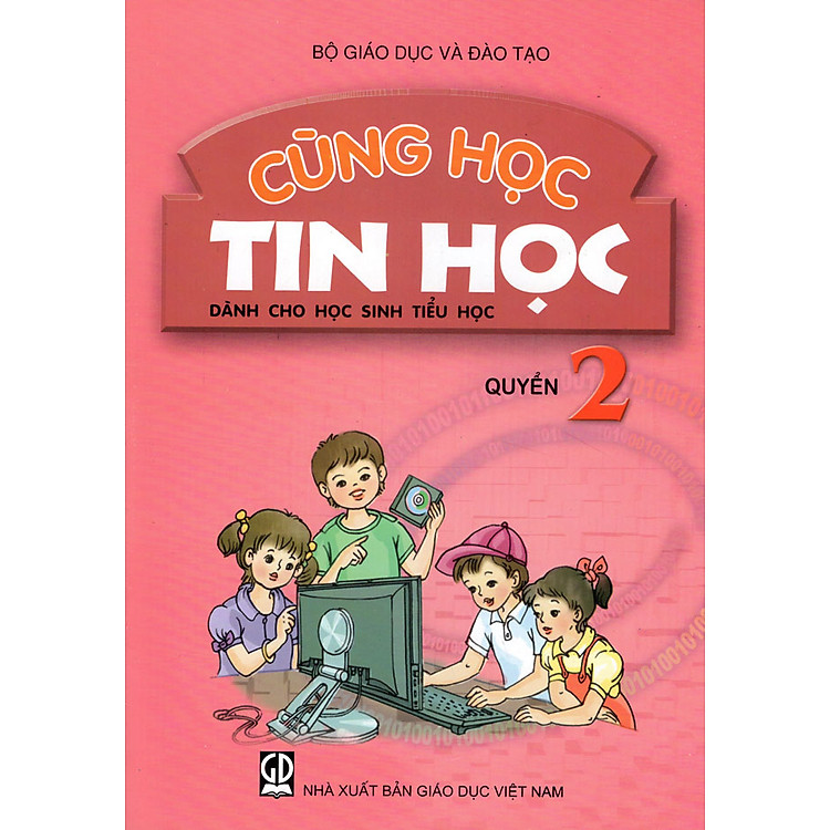 Sách Cùng Học Tin Học (Quyển 2)