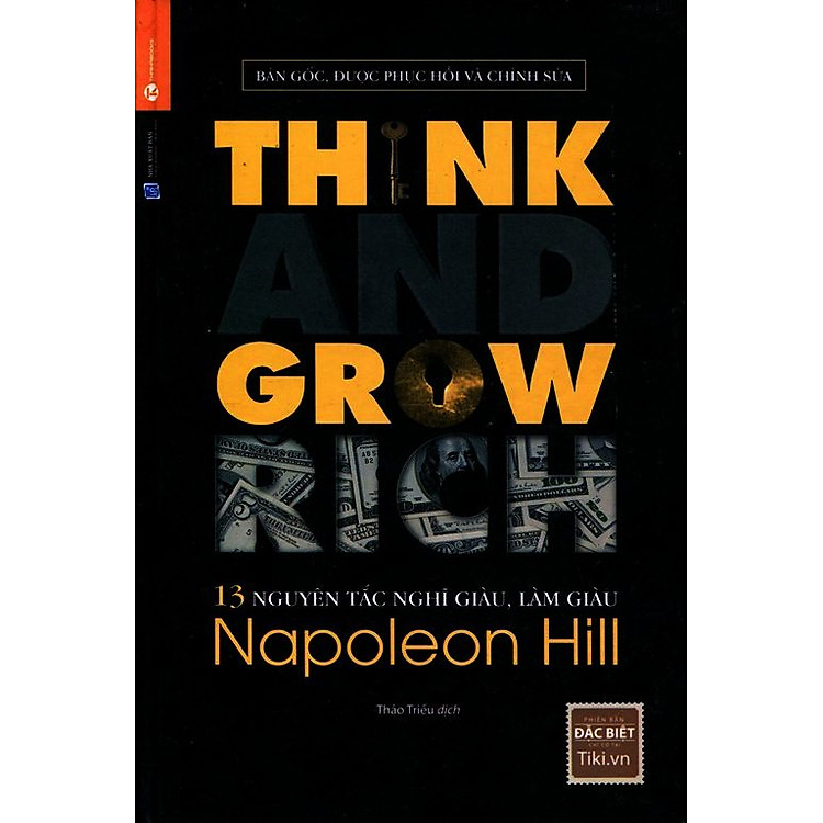 Sách 13 Nguyên Tắc Nghĩ Giàu Làm Giàu - Think And Grow Rich (Phiên Bản Bìa Cứng Giới Hạn - Chỉ Có Tại Tiki)
