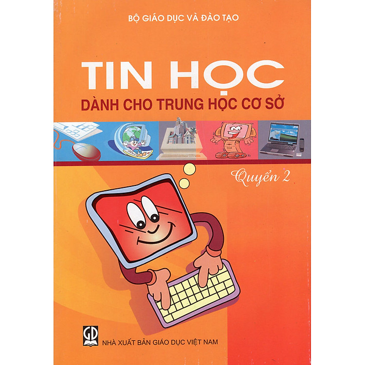 Sách Tin Học Dành Cho Trung Học Cơ Sở (Quyển 2)