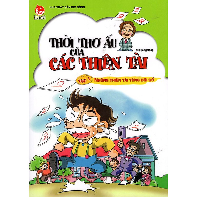 Sách Thời Thơ Ấu Của Các Thiên Tài: Tập 1 - Những Thiên Tài Từng Đội Sổ