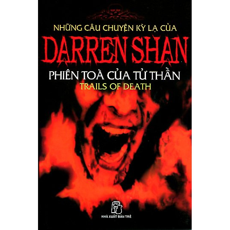 Sách Những Câu Chuyện Kỳ Lạ Của Darren Shan - Tập 5: Phiên Toà Của Tử Thần