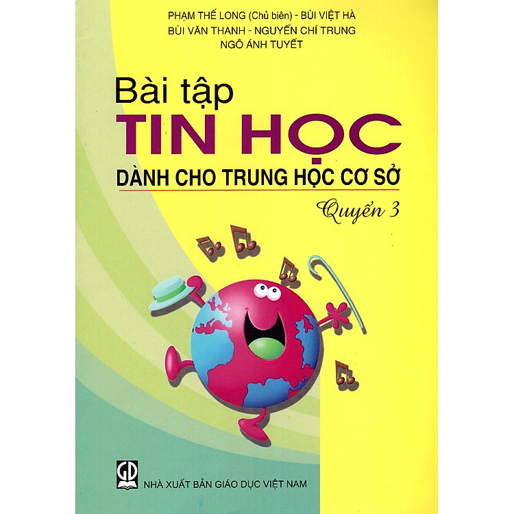 Sách Bài Tập Tin Học Dành Cho Trung Học Cơ Sở (Quyển 3) (2016)