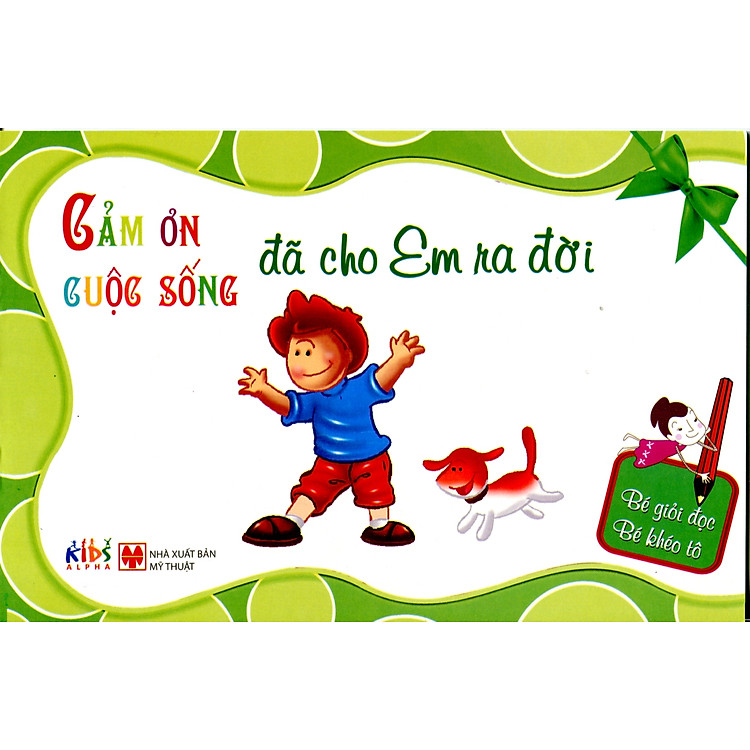 Sách Cảm Ơn Cuộc Sống - Đã cho Em ra đời