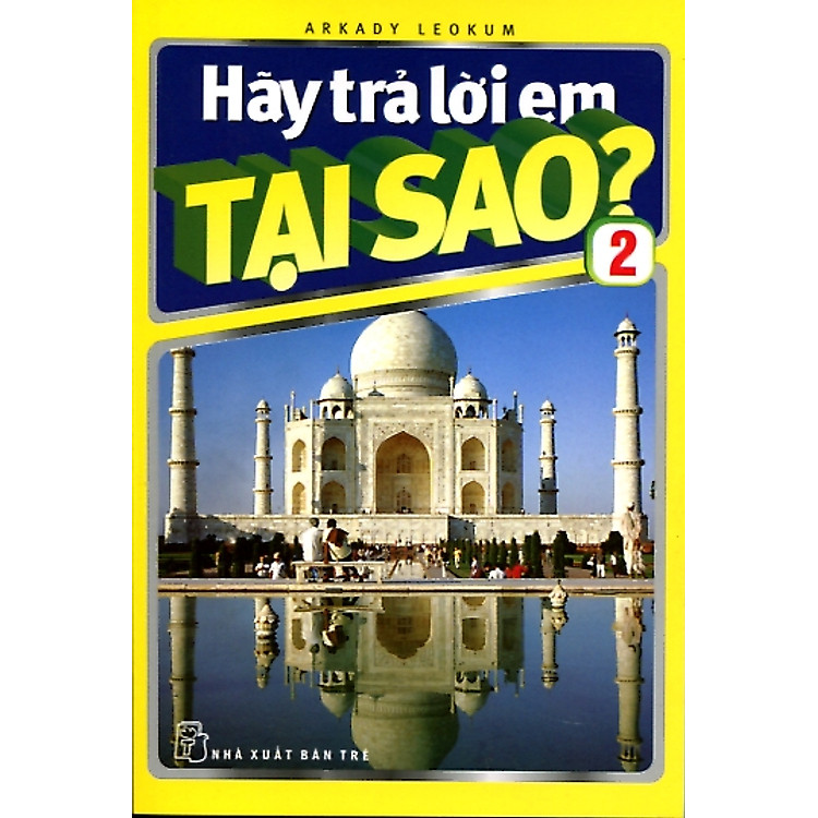 Sách Hãy Trả Lời Em Tại Sao (Tập 2)
