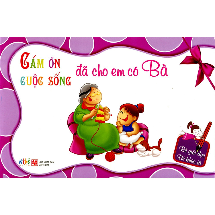 Sách Cảm Ơn Cuộc Sống - Đã cho em có Bà