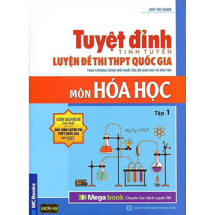 Sách Tuyệt Đỉnh Luyện Đề Thi THPT Quốc Gia - Môn Hóa Học (Tập 1)