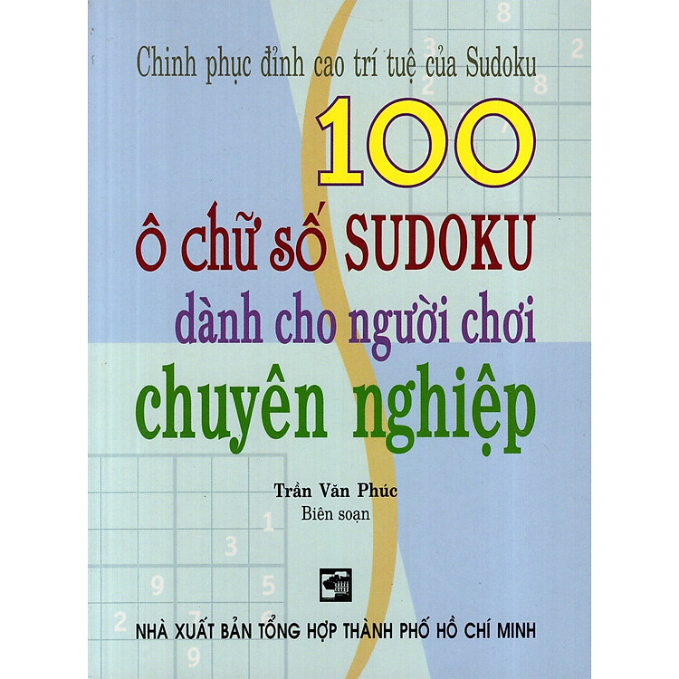 Sách 100 Ô Chữ Số Sudoku Dành Cho Người Chơi Chuyên Nghiệp