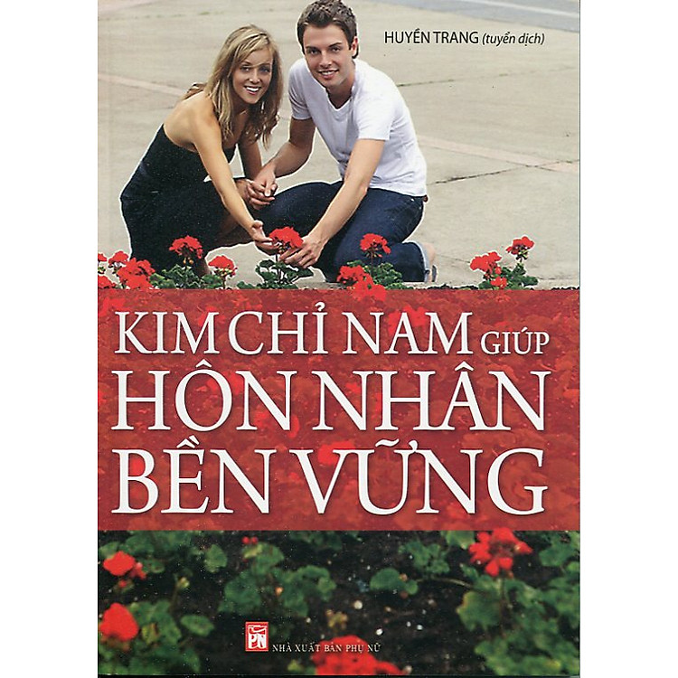 Sách Kim Chỉ Nam Giúp Hôn Nhân Bền Vững