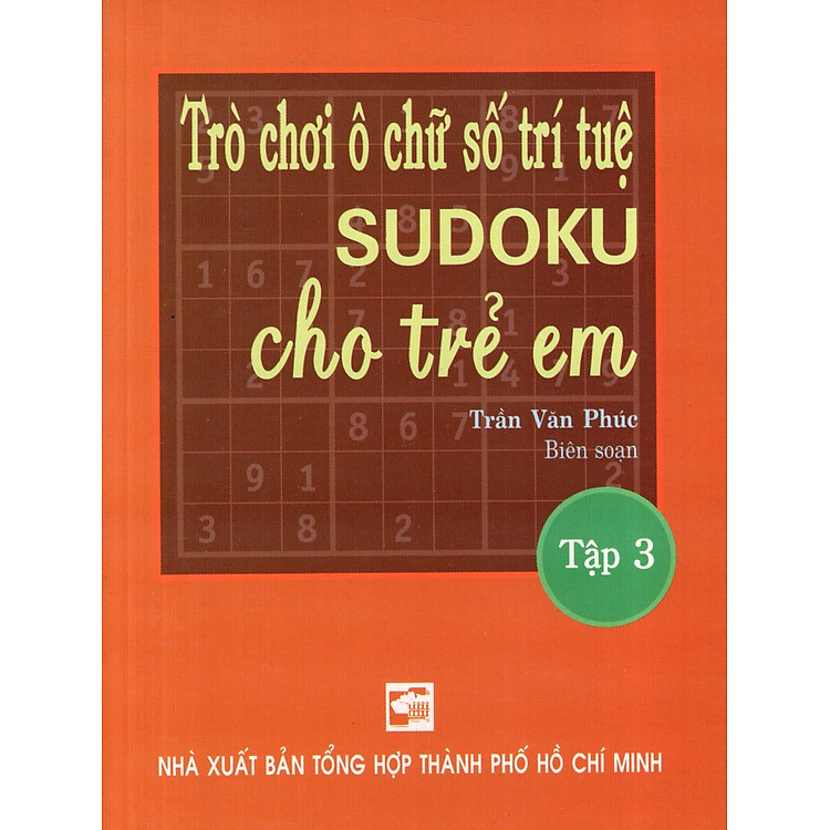 Sách Trò Chơi Ô Chữ Trí Tuệ Sudoku Cho Trẻ Em (Tập 3)
