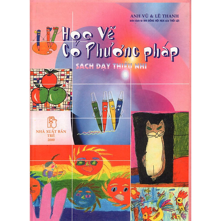 Học Vẽ Có Phương Pháp (Sách Dạy Thiếu Nhi)