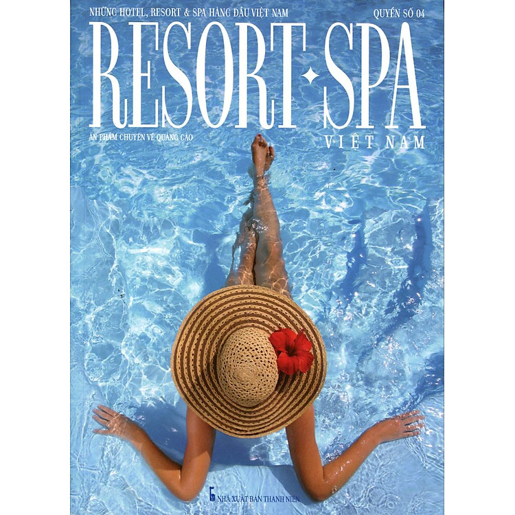 Resort Spa Việt Nam (Quyển Số 4)