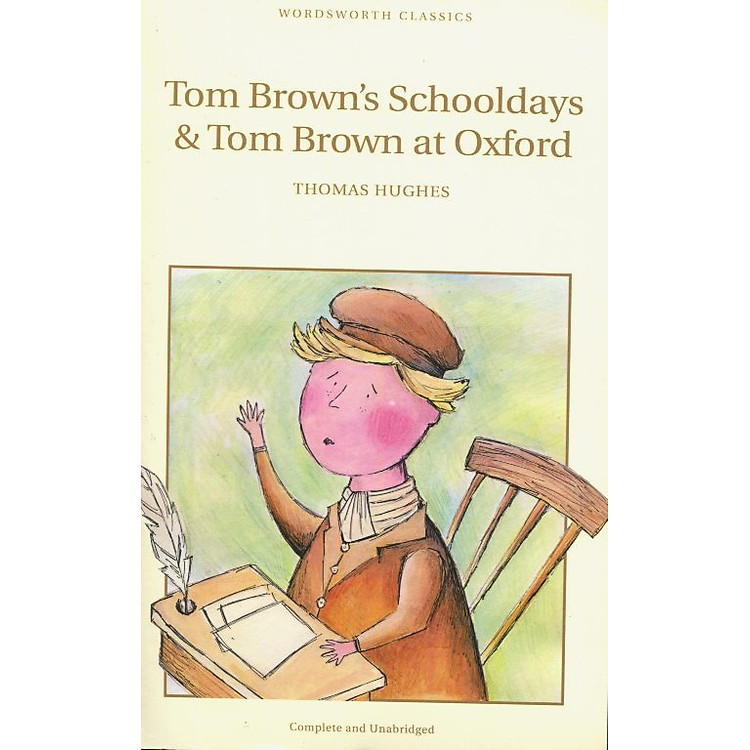 Sách Tom Brown's Schooldays And Tom Brown At Oxford