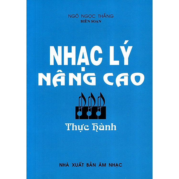 Sách Nhạc Lý Nâng Cao - Thực Hành
