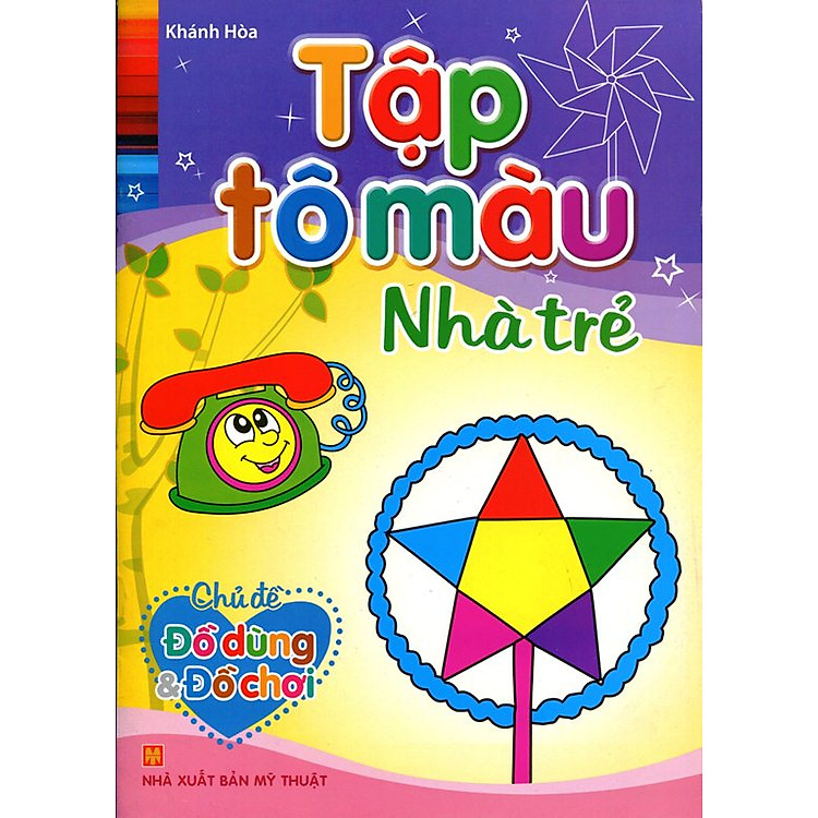 Sách Tập Tô Màu Nhà Trẻ - Chủ Đề Đồ Dùng Và Đồ Chơi