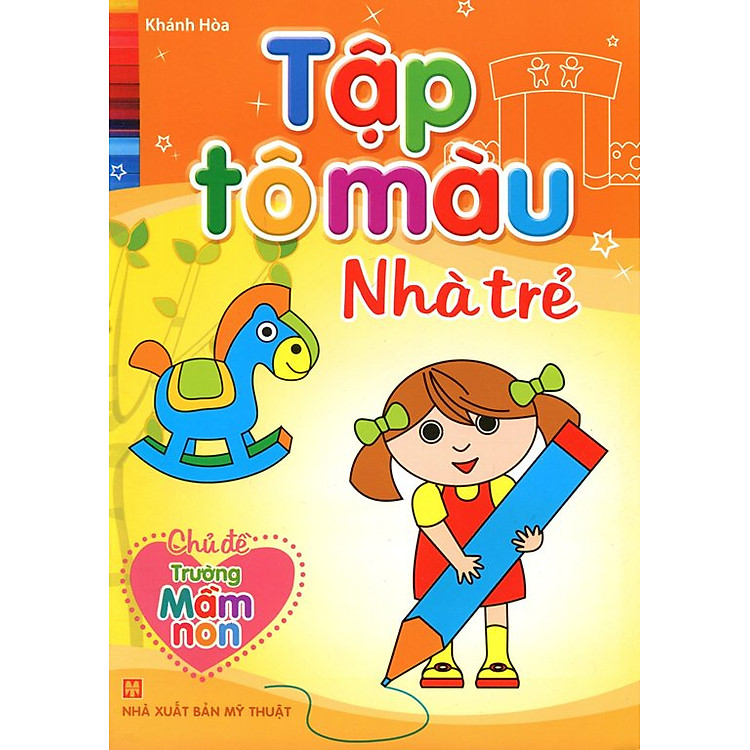 Sách Tập Tô Màu Nhà Trẻ - Chủ Đề Trường Mầm Non