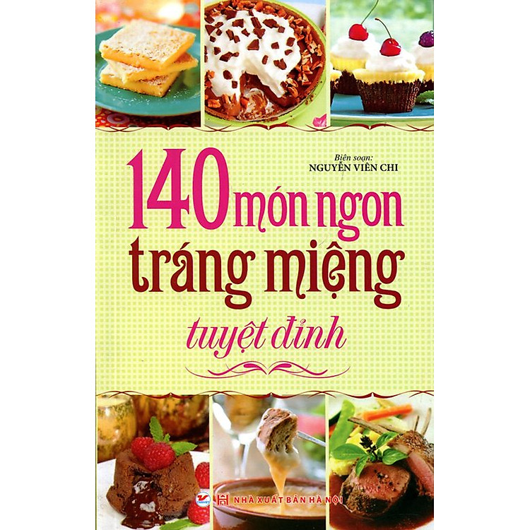 Sách 140 Món Ngon Tráng Miệng Tuyệt Đỉnh