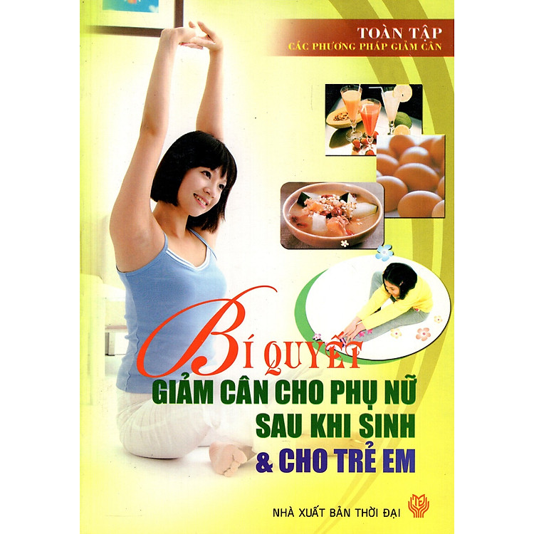 Sách Bí Quyết Giảm Cân Cho Phụ Nữ Sau Khi Sinh & Cho Trẻ Em