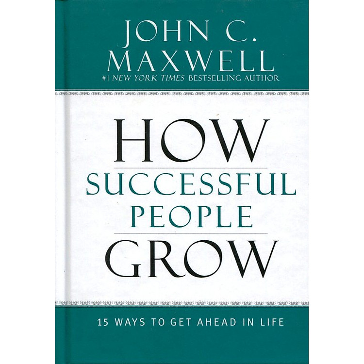Sách How Successful People Grow: 15 Ways To Get Ahead In Life (Hardcover)