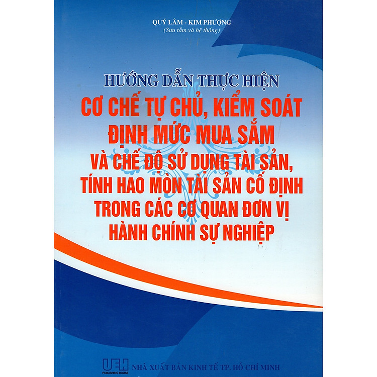 Hướng Dẫn Thực Hiện Cơ Chế Tự Chủ, Kiểm Soát Định Mức Mua Sắm Và Chế Độ Sử Dụng Tài Sản