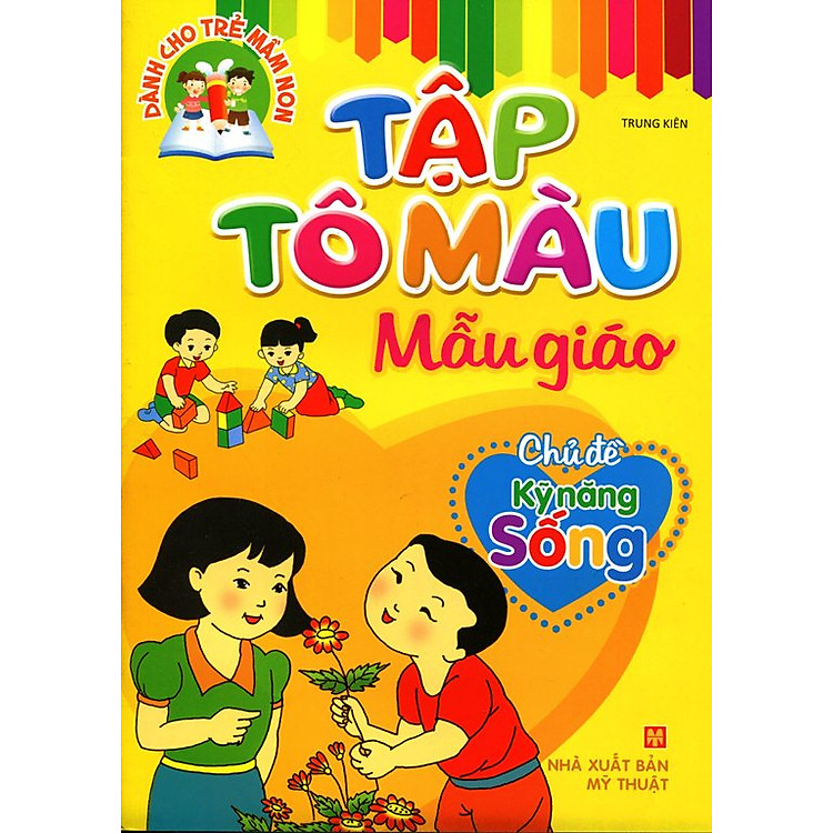 Sách Tập Tô Màu Nhà Trẻ - Chủ Đề Kỹ Năng Sống