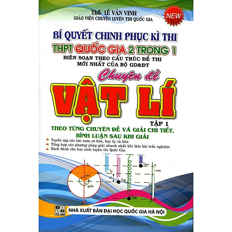 Sách Bí Quyết Chinh Phục kì Thi THPT Quốc Gia 2 Trong 1 - Chuyên Đề Vật Lý (Tập 1)