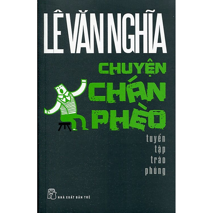 Sách Chuyện Chán Phèo - Tuyển Tập Trào Phúng