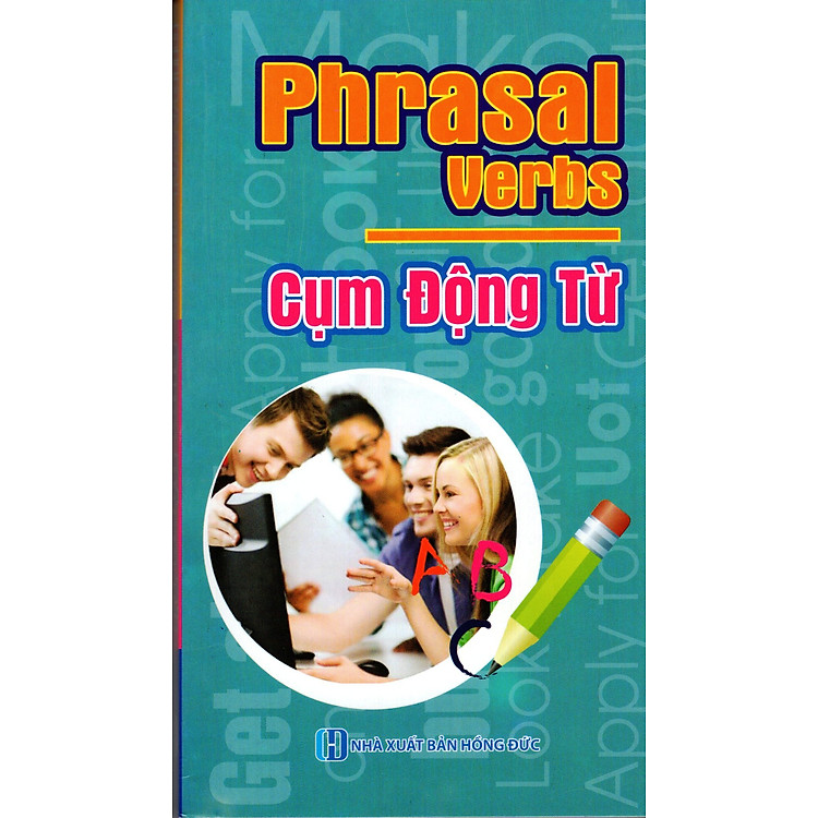 Sách Cụm Động Từ (Phrasal Verbs)