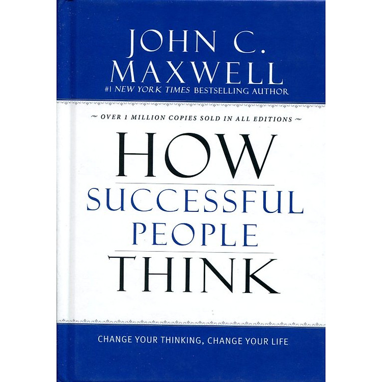 Sách How Successful People Think: Change Your Thinking, Change Your Life (Hardcover)