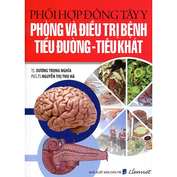 Sách Phối Hợp Đông Tây Y Phòng Và Điều Trị Bệnh Tiểu Đường - Tiêu Khát