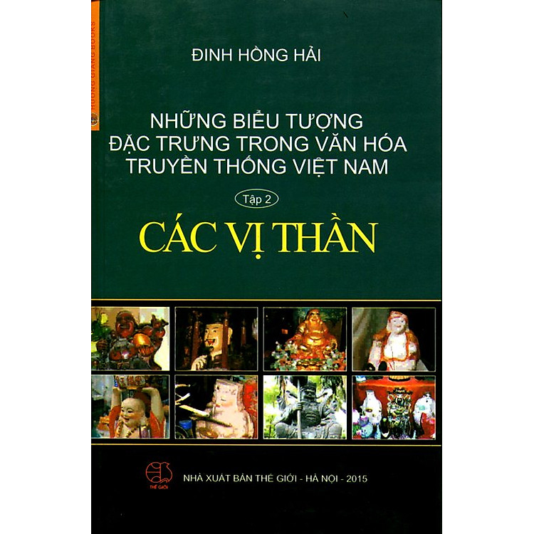 Sách Những Biểu Tượng Đặc Trưng Trong Văn Hóa Truyền Thống Việt Nam (Tập 2) - Các Vị Thần
