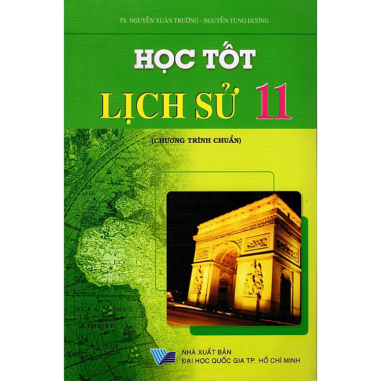 Sách Học Tốt Lịch Sử Lớp 11 (Chương Trình Chuẩn)