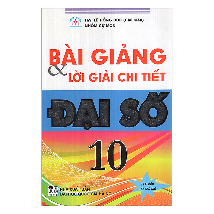 Sách Bài Giảng Và Lời Giải Chi Tiết Đại Số 10