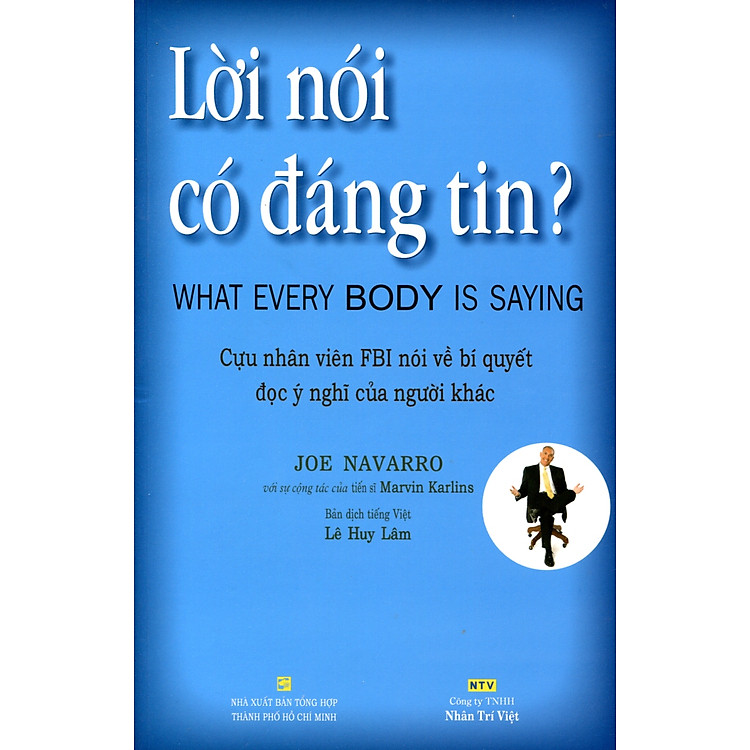 Sách Lời Nói Có Đáng Tin ( What every body is saying)