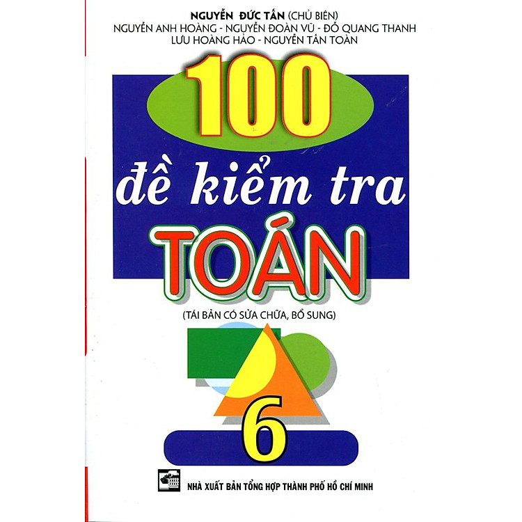 Sách 100 Đề Kiểm Tra Toán Lớp 6