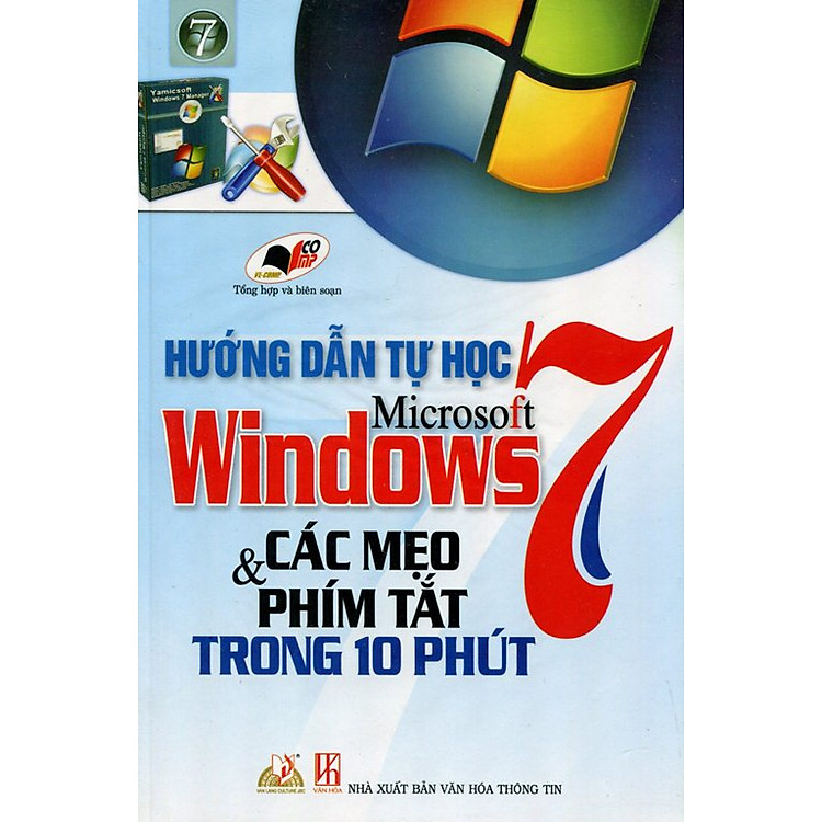 Sách Hướng Dẫn Tự Học Microsoft Windows 7 - Các Mẹo & Phím Tắt Trong 10 Phút
