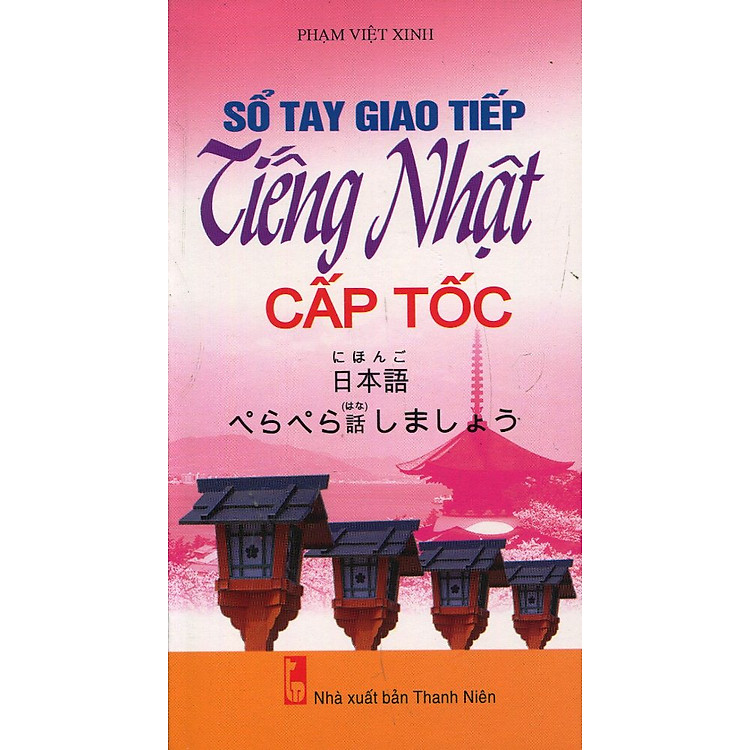 Sách Sổ Tay Giao Tiếp Tiếng Nhật Cấp Tốc (Kèm CD)