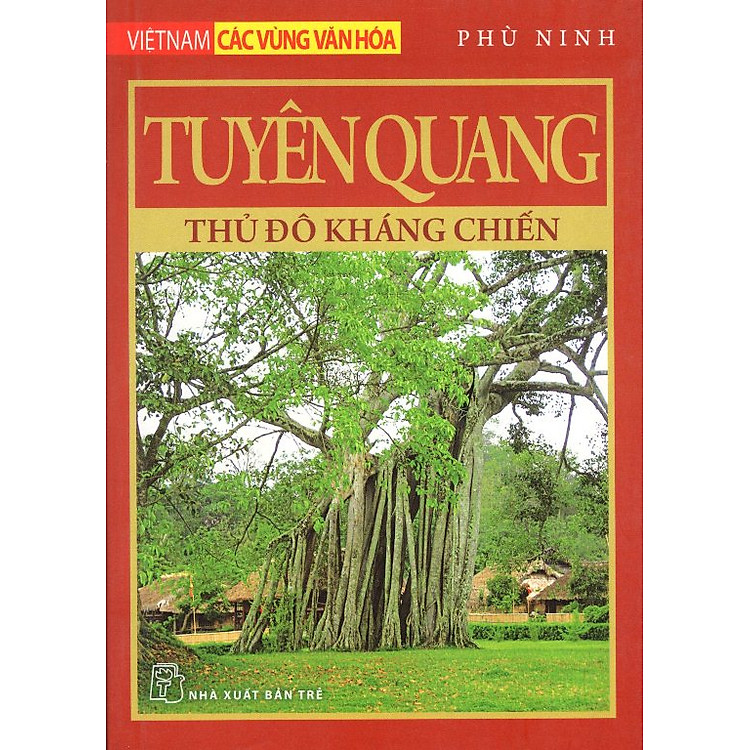 Sách Tuyên Quang - Thủ Đô Kháng Chiến