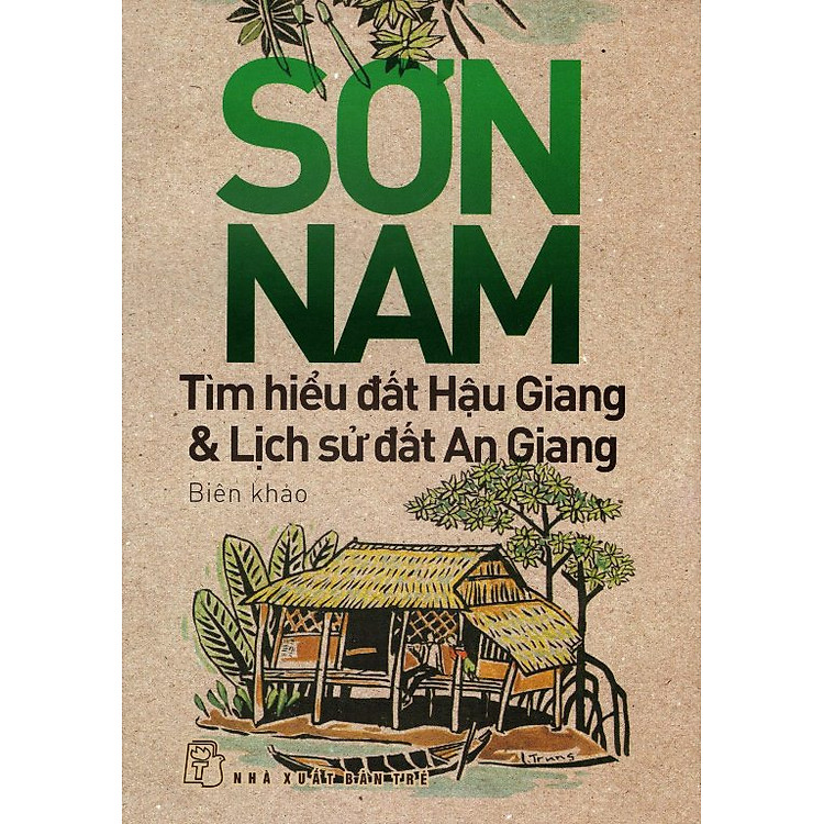 Sách Tìm Hiểu Đất Hậu Giang Và Lịch Sử Đất An Giang