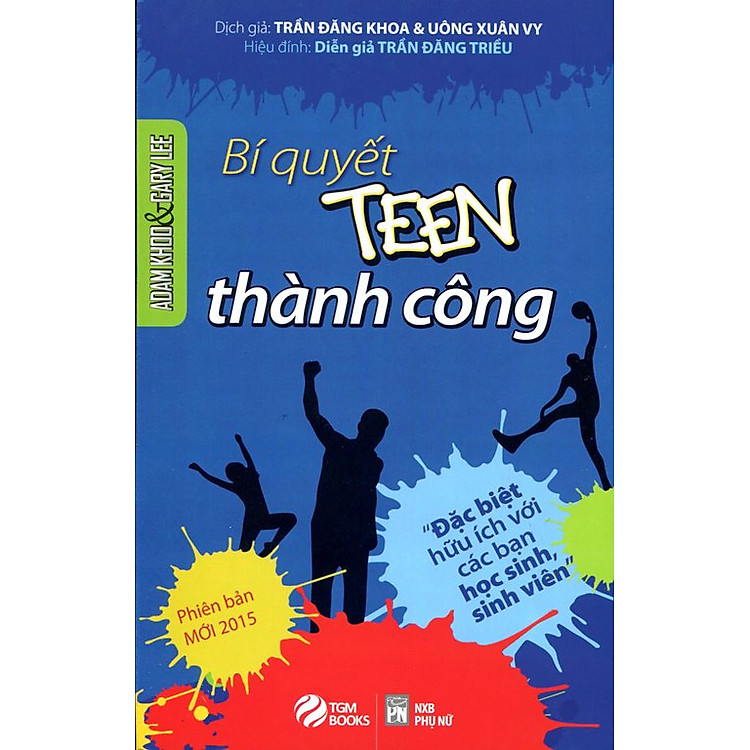 Tôi Tài Giỏi Bạn Cũng Thế 2 – Bí Quyết Thành Công Dành Cho Tuổi Teen